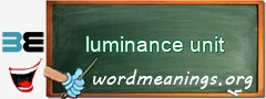 WordMeaning blackboard for luminance unit